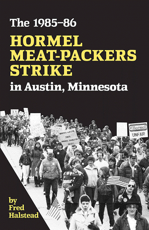 Front over of Hormel Meat-Packers Strike