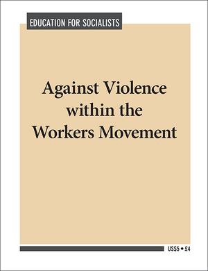 Front cover of Education for Socialists Against Violence within the Workers Movement