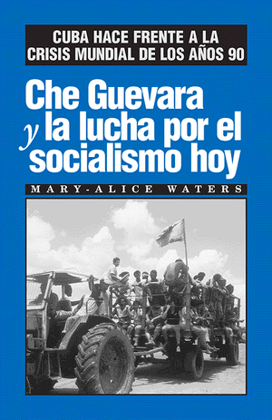 Front cover of Che Guevara y la lucha por el socialismo hoy