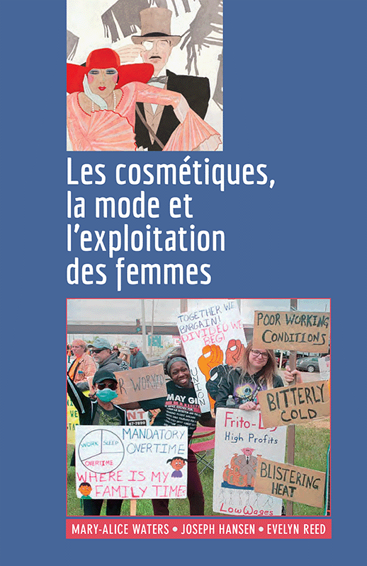 Les cosmétiques, la mode et l'exploitation des femmes