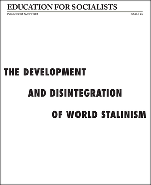 Front cover of Education for Socialists The Development and Disintegration of World Stalinism