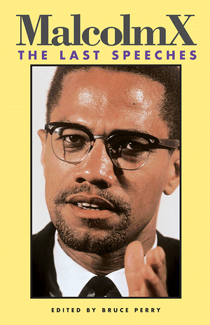 Front cover of Malcolm X The Last Speeches