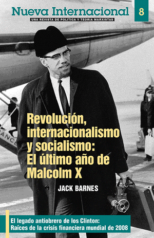 Front cover of Nueva International Numero 8: Revolución, internacionalismo y socialismo: El último año de Malcolm X por Jack Barnes